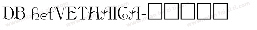 DB helVETHAICA字体转换